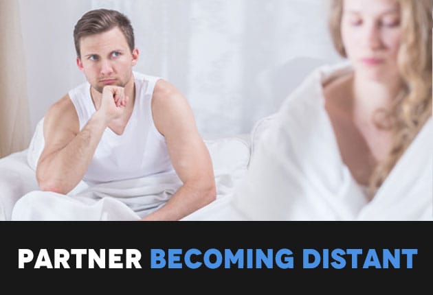 Partner Becoming More Distant Partner Becoming More Distant