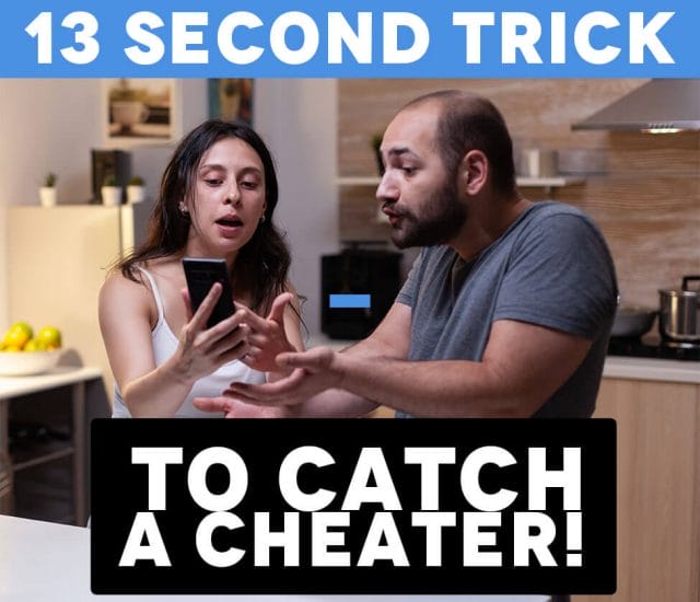 13 second trick to catch a cheater